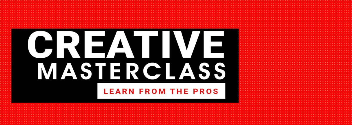 Creative Master Class